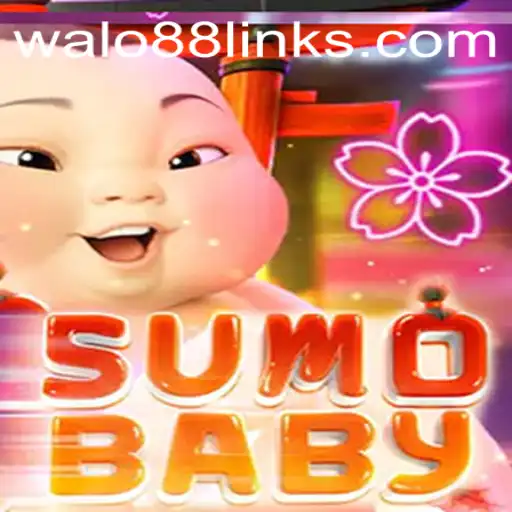 Exploring the Exciting World of SumoBaby: A Unique Gaming Experience with WALO88